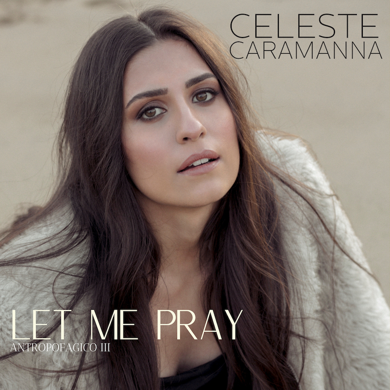 celeste-caramanna-let-me-pray-br.jpg