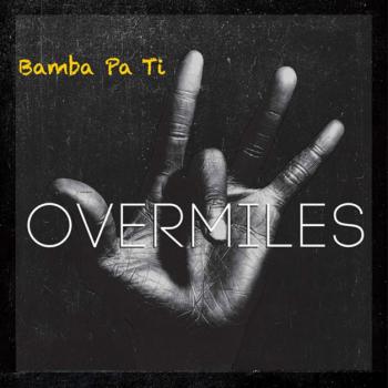 Overmiles-Bamba-Pa-Ti---copertina.jpg