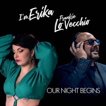 Im-Erika-e-Frankie-Lovecchio-Our-night-begins-COPERTINA.jpg
