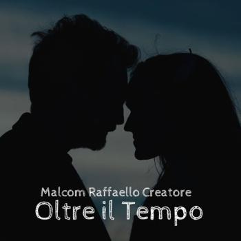 Malcom-Raffaello-Creatore--Oltre-il-tempo-Copertina.jpg