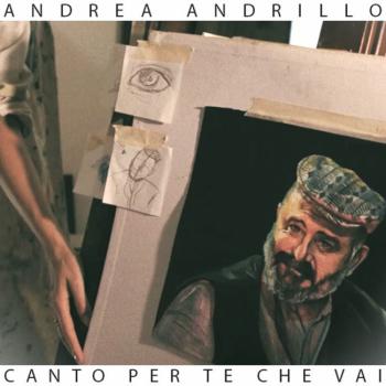 Andrea-Andrillo---Canto-per-te-che-vai-Copertina.jpg