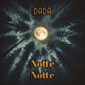 Copertina_Dadà_Notte-Notte.jpg