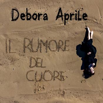 Debora-Aprile-Il-rumore-del-cuore-copertina.jpg