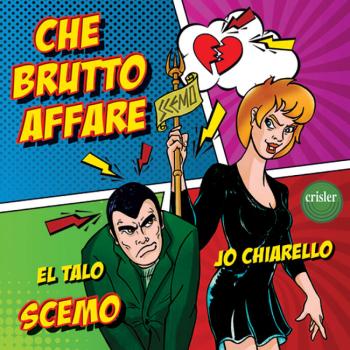 Jo-Chiarello-e-El-Talo---Che-brutto-affare-Scemo-COPERTINA.jpg
