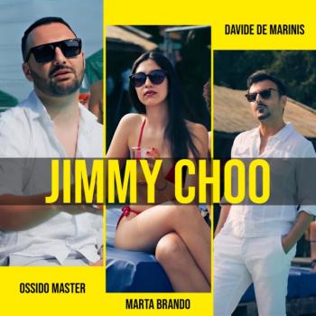 Ossido-Master---Jimmy-Choo-feat.-Davide-De-Marinis-e-Marta-Brano---Copertina.jpg