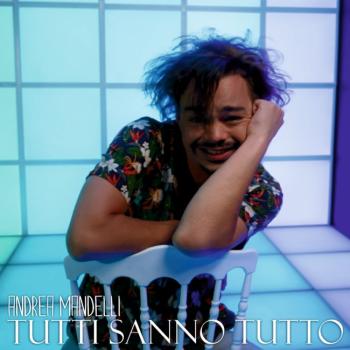 Andrea-Mandelli---Tutti-sanno-tutto---COPERTINA-SINGOLO.jpg