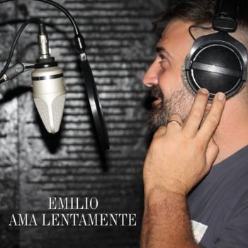 Emilio-Ama-Lentamente-Copertina.jpg
