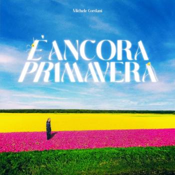 Michele-Cordani---È-Ancora-Primavera-COPERTINA.jpg
