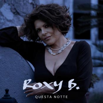 Roxy-B.-Questa-notte-COPERTINA.jpg