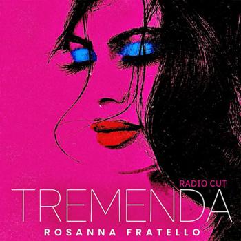 Rosanna-Fratello--TREMENDA-(radio-cut)--COPERTINA.jpg